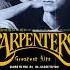 The Carpenter Songs Best Songs Of The Carpenter Carpenters Greatest Hits Collection Full Album