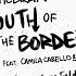 South Of The Border Feat Camila Cabello Cardi B Sam Feldt Remix