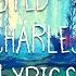 Wasted Time Charles Lyrics