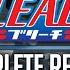 BLEACH Ultimate Guide A Complete Breakdown From Beginning To End