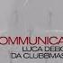 Mario Più Communication Luca Debonaire X Da Clubbmaster Remix