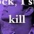 I Ll Still Kill Lyrics