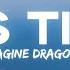 Imagine Dragons It S Time Lyrics