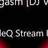 DJ Matys Orgasm DJ Vasil Live RMX PortaleQ Stream ReCut