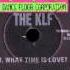 The KLF What Time Is Love Live At Trancentral