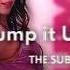 Pump It Up THE SUBSTANCE Full Song