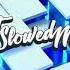 The Neighbourhood Let It Go Slowed Down
