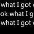 Wiz Khalifa Look What I Got On Lyrics Blacc Hollywood