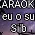 Am și Eu O Surioara KARAOKE