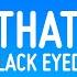 The Black Eyed Peas Rock That Body Lyrics