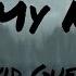 David Guetta Say My Name Lyrics Ft Bebe Rexha J Balvin Ed Sheeran Backstreet Boys Mix