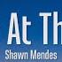 Shawn Mendes Look Up At The Stars Lyrics