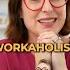 Workaholism