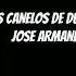 LOS CANELOS DE DURANGO JOSE ARMANDO EL ZORRY