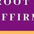 ROOT CHAKRA AFFIRMATIONS For Women Powerful Day 14 Of 21 Days Of Essence