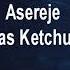 Asereje Las Ketchup Karaoke Tip