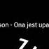 Veason Ona Jest Upalona 1H
