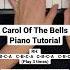 CAROL OF THE BELLS Piano Tutorial