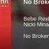 Bebe Rexha No Broken Hearts Feat Nicki Minaj Clean