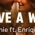 Lionel Richie Enrique Iglesias To Love A Woman