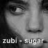 Zubi Anatu Sugar Deep Koliis Remix