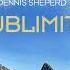 Protoculture DIM3NSION Dennis Sheperd Sublimity