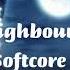 Softcore The Neighbourhood Nightcore