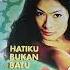 Hatiku Bukan Batu Iis Dahlia Iisdahlia Bedahkaset Dangdutlawas