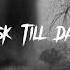 Dusk Till Dawn Speed Up