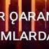 Yap10 Epi Tək Qalmışam Lyrics Video