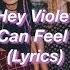 Hey Violet I Can Feel It Lyrics