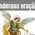 Powerful Prayer To Saint Michael The Archangel