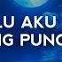 Selalu Aku Lihat Belakang Punggungmu Lirik Lagu Hal L Viral Tiktok