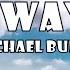 Michael Bublé Sway Lyrics