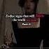 Zodiac Signs That Will Burn The World For You Part 2 Trending Fypシ Viral Trend Shorts Zodiac