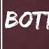 Dennis Lloyd Bottom Line Lyrics