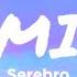 Serebro Mi Mi Mi Lyrics