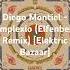 Diego Montiel Simplexio Elfenberg Remix Elektric Bazaar