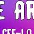 CeeLo I Ll Be Around Lyrics Feat Timbaland