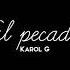 Karol G El Pecado Slowed And Bass Boosted