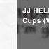 JJ Heller Cups When I M Gone Official Lyric Video Pitch Perfect Anna Kendrick