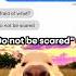 Do Not Be Scared