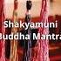 Shakyamuni Buddha Mantra