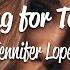 Jennifer Lopez Waiting For Tonight Lyrics