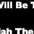 Ooklah The Moc Jah Will Be There