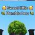 SWEET LITTLE BUMBLE BEE