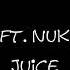 BLANE GANG Ft Nuke Skywalker Juice