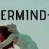 Nevermind 1 HOUR EDITION NO REMIX ORIGINAL SOUND DennisLloyd Nevermind