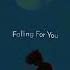 FALLING FOR YOU XXXTENTACION Xxxtentacion Fallingforu