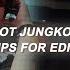 Hot Jungkook Clips For Editing